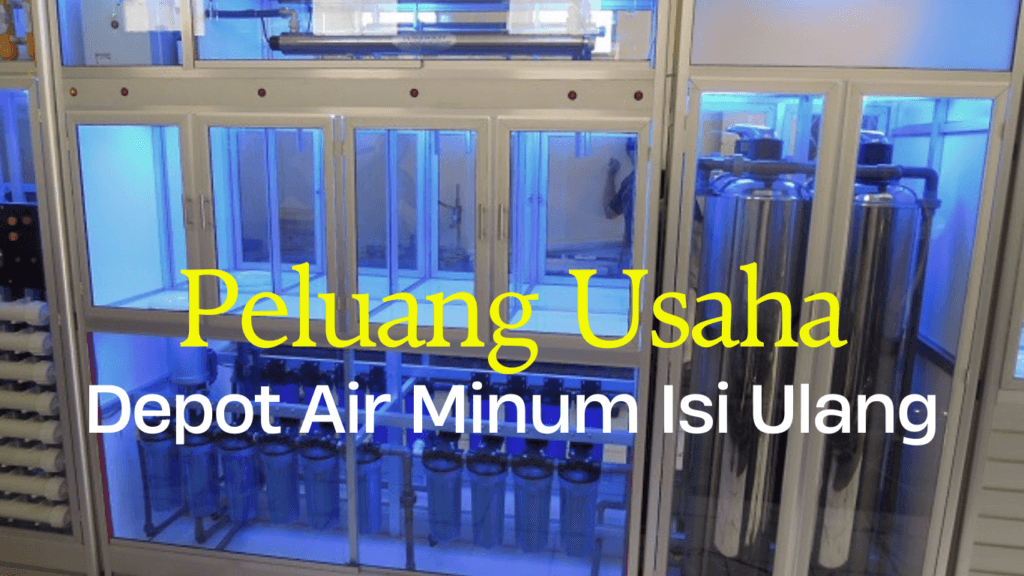 Peluang Usaha Depot Air Minum Isi Ulang